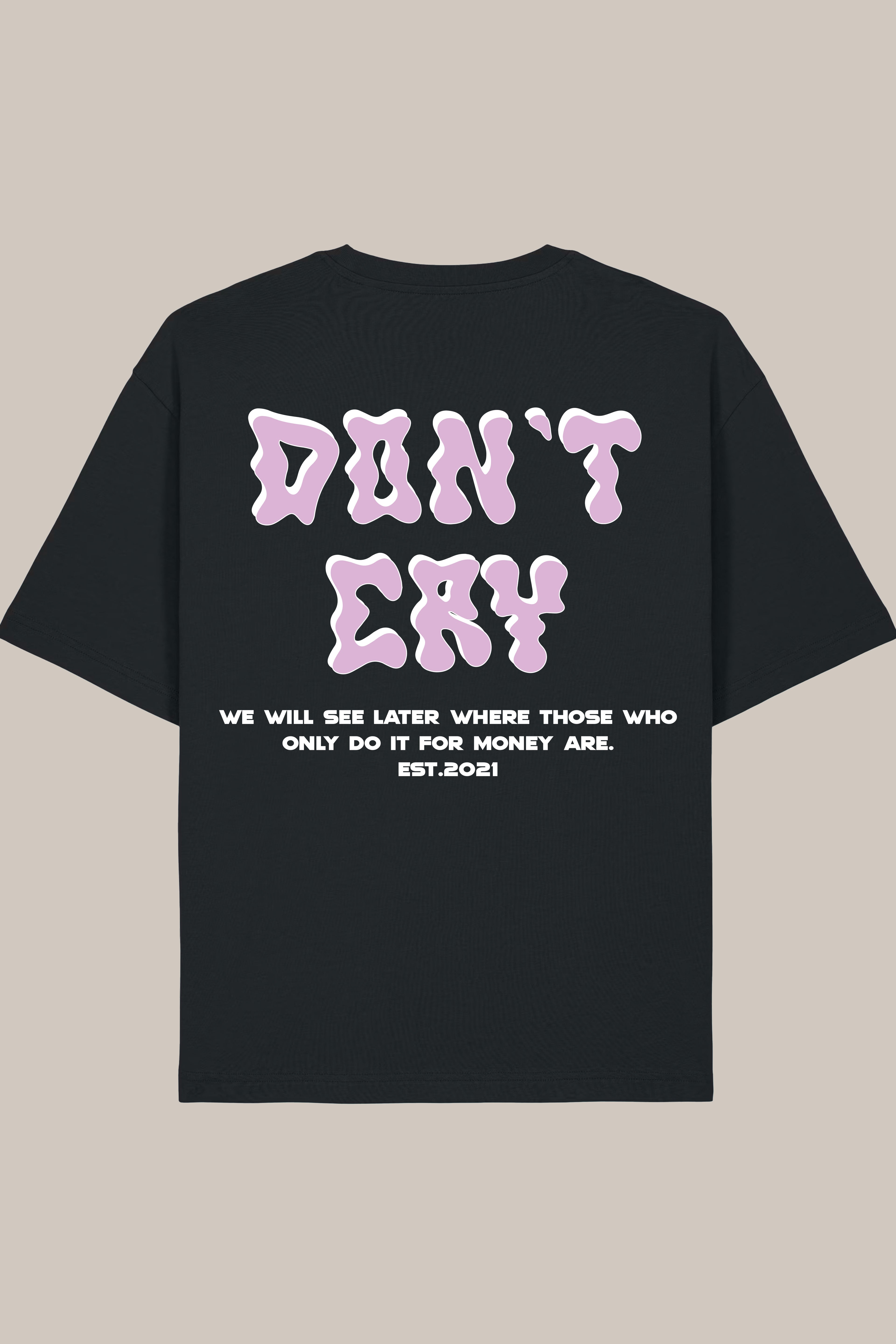Dont Cry Black Shirt
